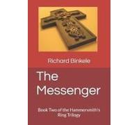 The Messenger: Book Two Of The Hammersmith's Ring Trilogy