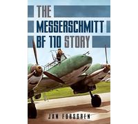 The Messerschmitt Bf 110 Story