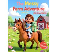 The Messy Farm Adventure: A Bilingual Adventure Story for Little Helpers