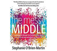 The Messy Middle