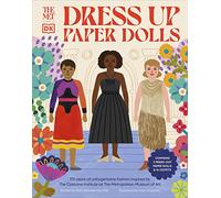 The Met Dress Up Paper Dolls: 170 years of Unforgettable Fashion from The Metropolitan Museum of Art’s Costume Institute