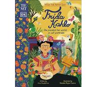 The Met Frida Kahlo: She Painted Her World in Self-Portraits