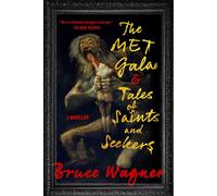 The Met Gala & Tales Of Saints And Seekers