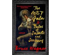 The Met Gala & Tales of Saints and Seekers: Two Novellas