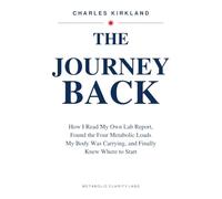 The Metabolic Journey Back: How I Read My Own Lab Report, Found the Four Metabolic Loads My Body Was Carrying, and Finally Knew Where to Start
