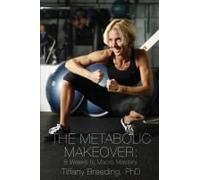 The Metabolic Makeover