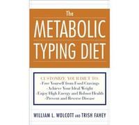 The Metabolic Typing Diet