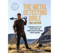 The Metal Detecting Bible 2nd Edition by Brandon Neice Brandon Neice (Auteur)