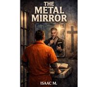 THE METAL MIRROR