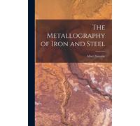 The Metallography Of Iron And Steel