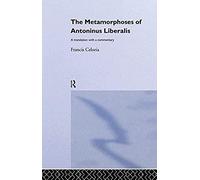 The Metamorphoses Of Antoninus Liberalis
