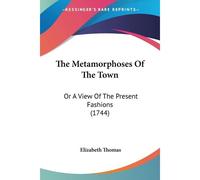 The Metamorphoses Of The Town