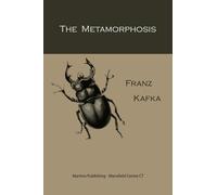 The Metamorphosis Franz Kafka (Auteur)