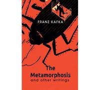 The Metamorphosis And Other Writings