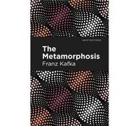 The Metamorphosis by Franz Kafka Franz Kafka (Auteur)