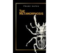The metamorphosis: Classic literature and fiction
