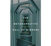 The Metanarrative Hall of Mirrors by Stewart & Professor or Dr. Garrett James O. Freedman Professor of Letters & University of Iowa & USA Stewart Professor or Dr. Garrett James O. Freedman Professor o