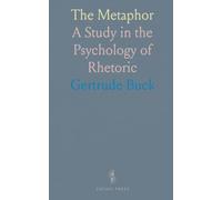 The Metaphor: A Study in the Psychology of Rhetoric