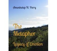 The Metaphor: Legacy of Emotion