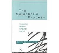The Metaphoric Process Gemma Corradi Fiumara (Auteur)