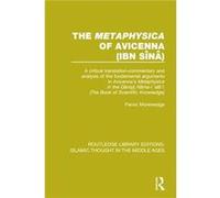 The Metaphysica of Avicenna ibn Sina by Parviz Morewedge Parviz Morewedge (Auteur)