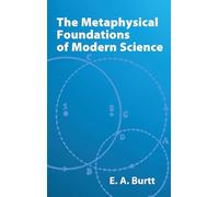 The Metaphysical Foundations of Modern Science