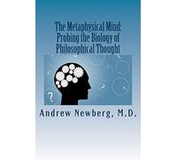The Metaphysical Mind: Probing the Biology of Philosophical Thought