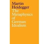 The Metaphysics Of German Idealism