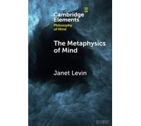 Janet Levin – The Metaphysics of Mind