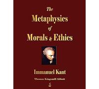 The Metaphysics Of Morals And Ethics
