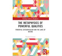 The Metaphysics of Powerful Qualities: Powerful Categoricalism and the Laws of Nature