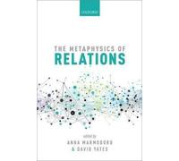 The Metaphysics of Relations (Mind Association Occasional Series) [Hardback]