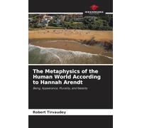 The Metaphysics of the Human World According to Hannah Arendt