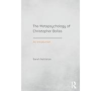 The Metapsychology of Christopher Bollas