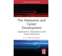 The Metaverse and Career Development: Applications, Implications and Future Directions