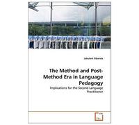 The Method And Post-Method Era In Language Pedagogy