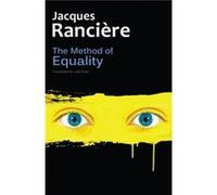 The Method of Equality by Jacques Ranciere Jacques Ranciere (Auteur)