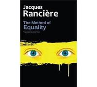The Method of Equality by Jacques Ranciere Jacques Ranciere (Auteur)