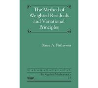 The Method Of Weighted Residuals And Variational Principles