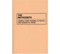 The Methodists, DENOMINATIONS IN AMERICA Feliciano Rivera, James E. Kirby, Kenneth E. Rowe, Russell E. Richey (Auteur)