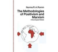 The Methodologies of Positivism and Marxism - Norma R.A. Romm - Palgrave Macmillan - Livre en Anglais - Paperback Norma R.A. RommNorma R.A. Romm (Auteur)