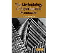 The Methodology of Experimental Economics