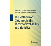 The Methods Of Distances In The Theory Of Probability And Statistics