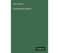The Methods of Ethics