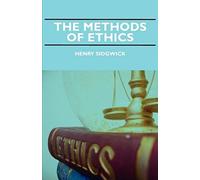 The Methods Of Ethics
