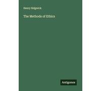 The Methods of Ethics