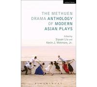 The Methuen Drama Anthology of Modern Asian Plays