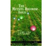 The Methyl Bromide Issue Bell, Chris, Chakrabarti, Bell, C. H. (Auteur)