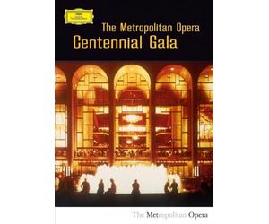 The metropolitan opera centennial gala / Le Gala Du Centenaire Du Metropolitan Opera