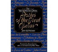 The Metropolitan Opera John W. Freeman, N.Y.) Metropolitan Opera (New York (Auteur)